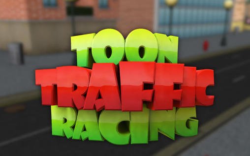 game pic for Toon traffic speed racing
